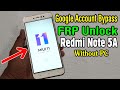 Xiaomi Redmi Note 5A (MDG6) FRP Unlock or Google Account Bypass || MIUI 11 (Without PC)
