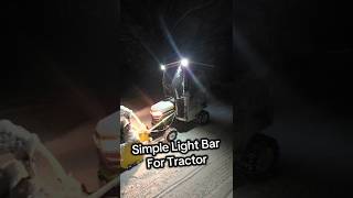 Tractor Lightbar - Simple DIY - Tractor #DIY #hacks #tips #johndeere #snowblower #projects #easy