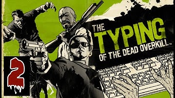 The Typing of the Dead: Overkill - Part 2