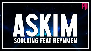 Askim - Soolking feat Reynmen ( Paroles/Lyrics ) - Chansons tendance 2022 🎶