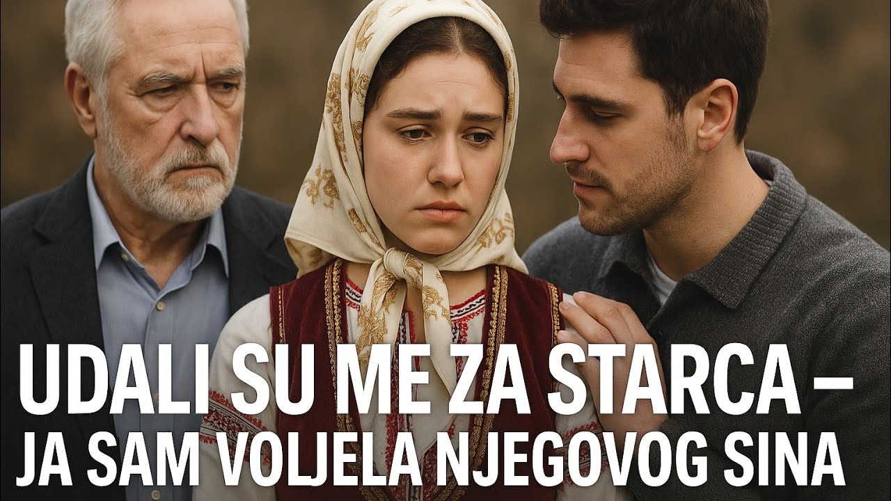 Udali su me za starca,a ja sam voljela njegovog sina!