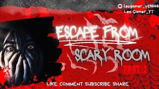 🦁 LEO'S - ESCAPE FROM 👻 - SCARY ROOM 😰 - HORRIFIC 😨 - LEVEL-1 - #LG_064 screenshot 5