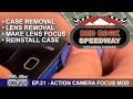 EP-21 | AKASO Brave 6 Plus Lens Removal - Simplified | Manual Focus Mod | Action Cameras