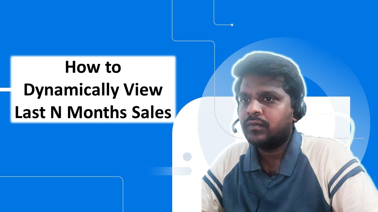 POWER BI | How to Dynamically View Last N Months Sales