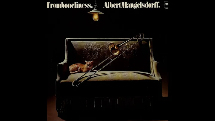 Albert Mangelsdorff - Tromboneliness (1977) (Full ...