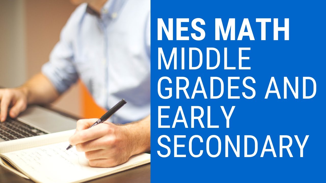 NES Mathematics Middle Grades and Early Secondary – You Can Do Great ...