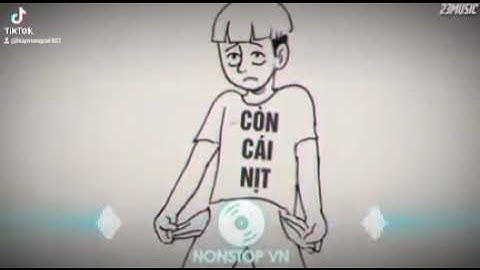 còn đúng cái nít remix