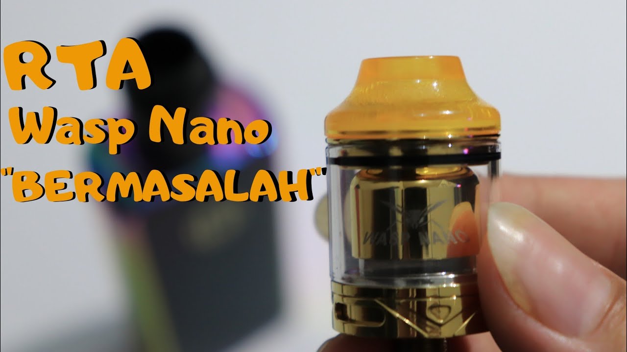 Memperbaiki RTA Wasp Nano (PATAH)