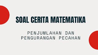 Soal cerita matematika | penjumlahan ...
