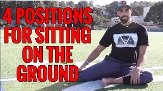 4 GROUND SITTING Postions  (Why it's Better Than a Chair)