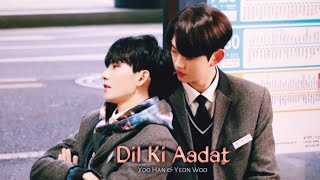 [BL] Yoo Han × Yeon Woo 'Dil Ki Aadat'🎶 Hindi Mix Song❤ | Color Rush | Korean Hindi Mix💕