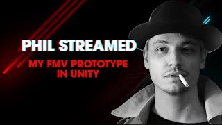 [Archived Stream] My Unity FMV/FPS Adventure Prototype