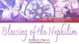 Blessing of the Nephilim - Eileennoir (feat. Magnum) | Color Coded Lyrics: Tha/Rom/Eng