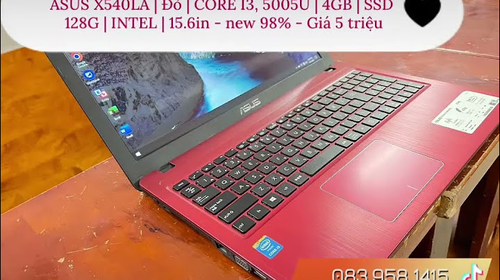 Đánh giá asus a540la i3 5005u năm 2024