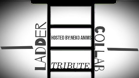 My entry for..."Ladder tribute collab"