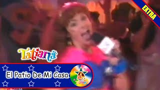 Tatiana - El Patio De Mi Casa (Video Extra)