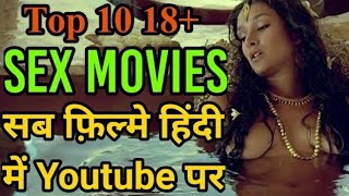 Top 10 Best 18+ Hindi Sex Movies | Top 10 Best 18+ Adult Hindi Movies | Hindi Adult Movies
