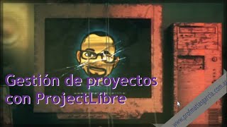 Gestión de Proyectos con ProjectLibre