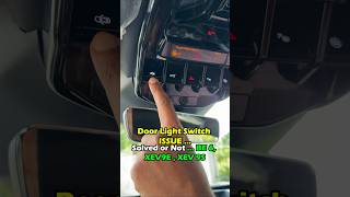 Door Light Switch Issue !! BE 6, XEV 9E, XEV 9S #shorts #evtalksexclusive #be6e #xev