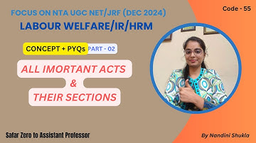 NTA UGC NET/JRF| PAPER 2| LABOUR WELFARE| IMPORTANT ACTS & THEIR SECTIONS| QUICK REVISION| PART-02|