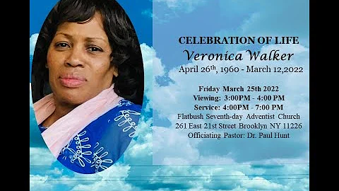 Celebration of Life - Veronica Walker.  March 25th...