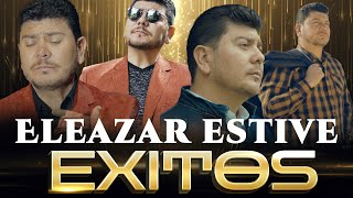 ?? Eleazar Estive Musica Grupera Cristianas 2025  ❤️‍? ? ?