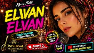 Dert Bi̇r Deği̇l Elvan Elvan Unutulmaz Anadolu Türküsü Kadın Vokal Cover