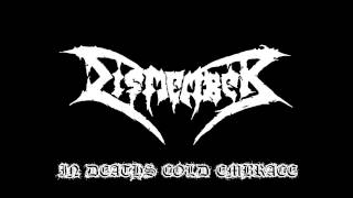 Dismember-In Death&#39;s Cold Embrace(Lyrics In Description)