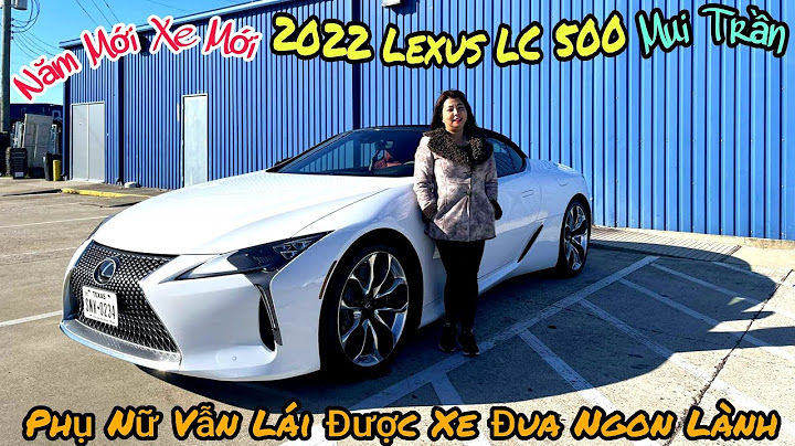 Đánh giá xe lexus lc500 2023 năm 2024