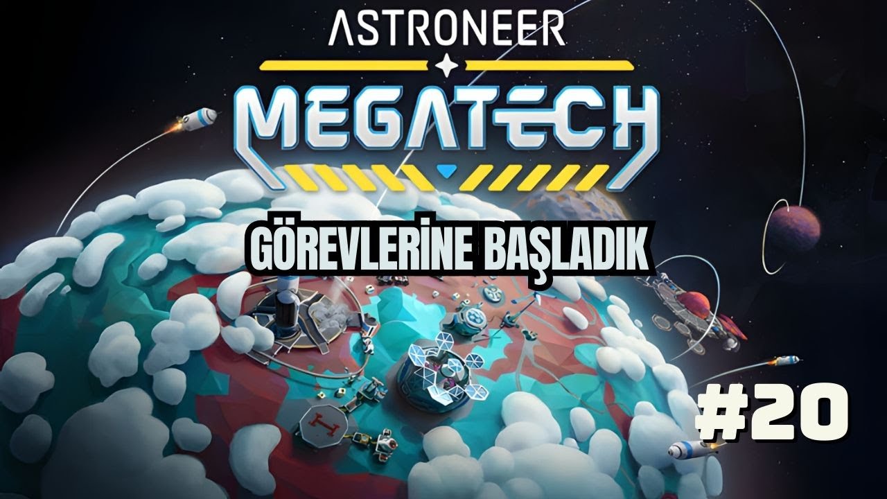 Astroneer Türkçe Oynanış | 20. Bölüm: Mega Yapılar Dönemi Başladı (Megatech DLC)