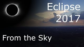 2017 Eclipse Time Lapse from the Sky