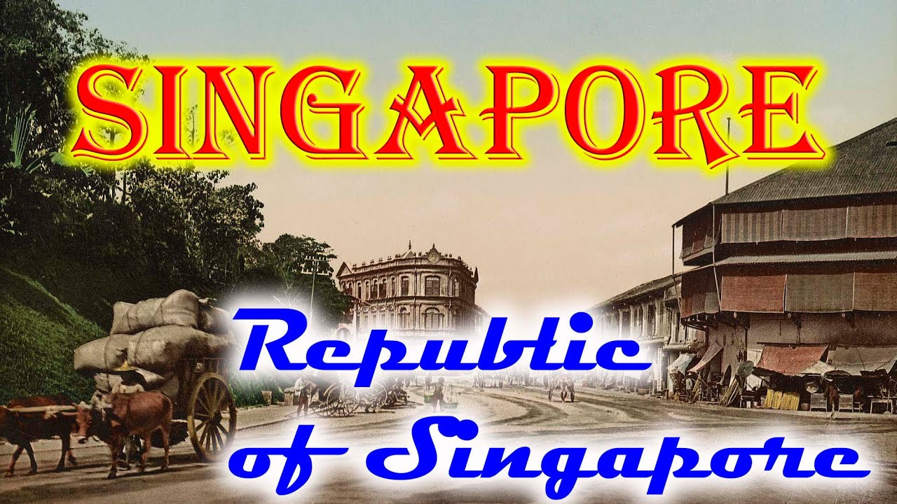 Old photos of Singapore, city-state Republic of Singapore