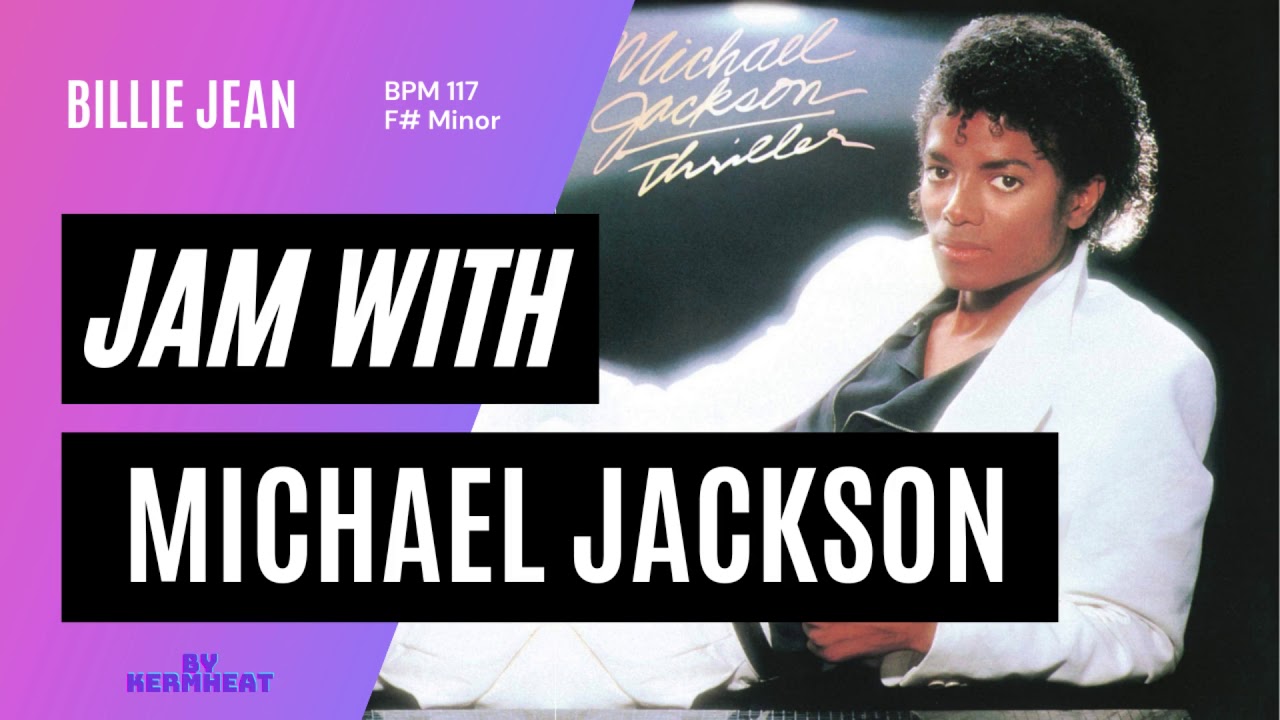 Jam with Michael Jackson "Billie Jean" - Tempo BPM 117 - F# Minor #jamwith  - Backing track - YouTube