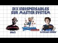 10 indispensables sur sega master system avec dgjx  et leozakishow