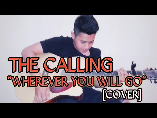 The Calling - Wherever you will go (Cover) | by Alam Alive class=