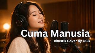 Cuma Manusia - Kerispatih Cover Akustik USB Band
