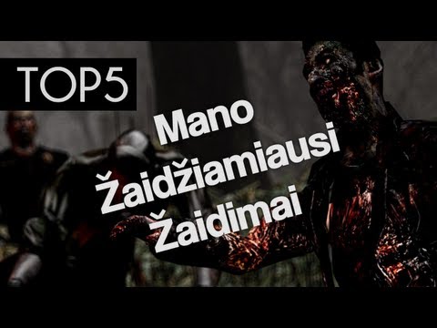 Top 5 | Mano Žaidžiamiausi Žaidimai