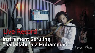 Instrument seruling Sallallahhu&#39;ala Muhammad ll Live Record