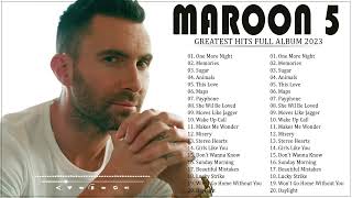 The Best Of Maroon 5 || Maroon 5 Greatest Hits Full Album 2023