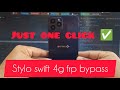 Stylo swift 4g frp just one click ✅✅