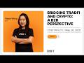 Bridging TradFi and Crypto: A B2B Perspective
