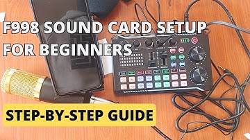 F998 Sound Card Setup for Beginners: Step-by-Step Guide