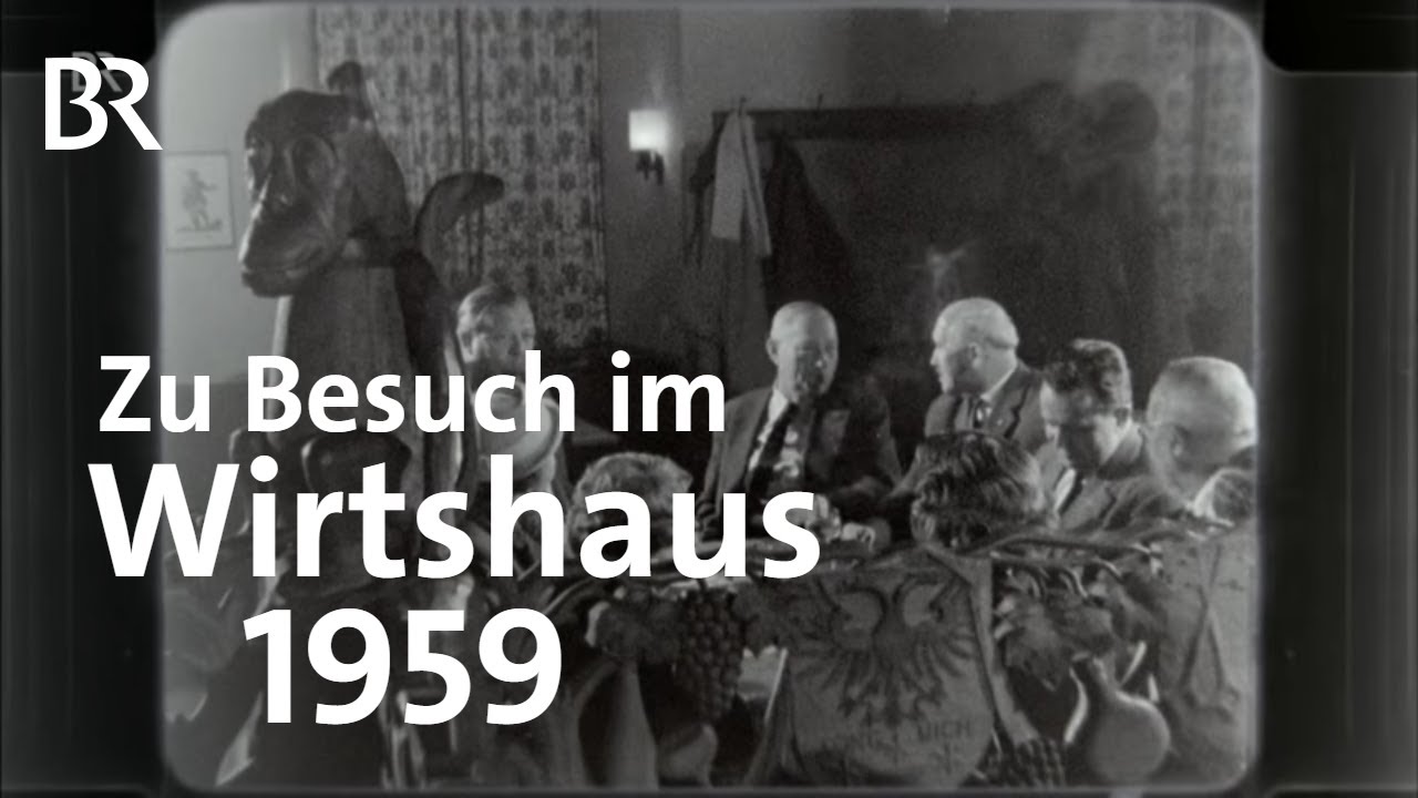  New Gasthäuser in Bayern - früher und heute: Abendläuten 1959 | Zwischen Spessart und Karwendel | BR