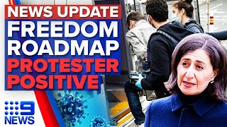 More NSW freedoms to be revealed this week, second protester contracts COVID-19 | 9 News Australia