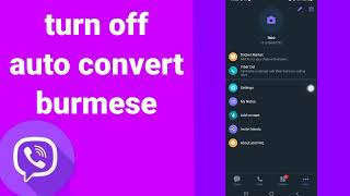 How To Turn Off auto convert burmese On viber App screenshot 5