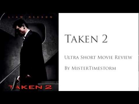 Ultra Short Movie Reviews: Taken 2
