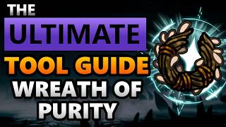 TOOL DEEP DIVE: Wreath of Purity - [Silksong]