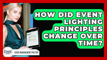 How Did Event Lighting Principles Change Over Time? - Event Management Pro Tips