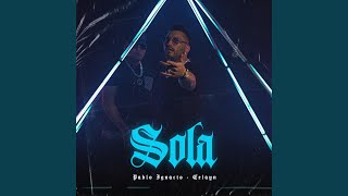 Sola (feat. Pablo Ignacio) - Celayn