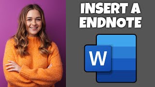 How To Insert An Endnote In Microsoft Word | Step By Step Guide - Microsoft Word Tutorial